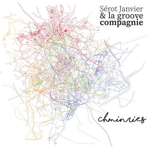 Chminries, Sérot Janvier & La groove compagnie