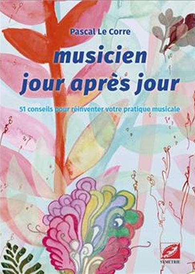 Musicien jour après jour, Pascal Le Corre