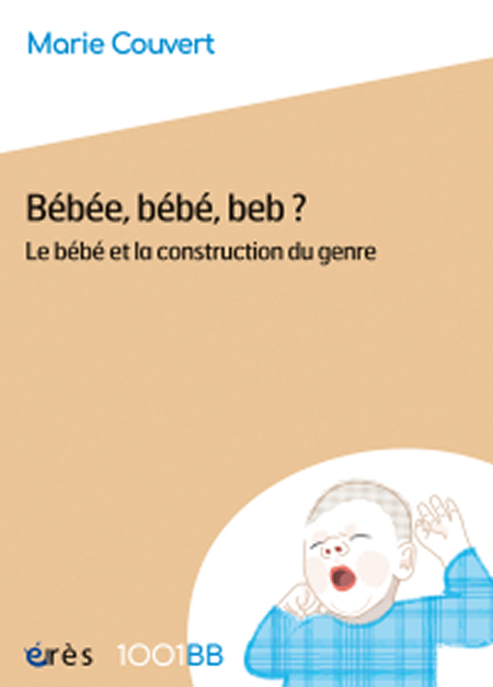 Bébé, bébé, beb ? Marie Couvert